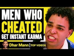 Men Who Cheated Gets Instant Karma | Dhar Mann