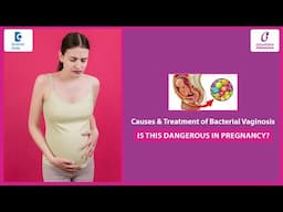 Pregnancy Vaginal Itching ! |Bacterial Vaginosis Causes & Treatment-Dr.Ashima Gulia |Doctors' Circle