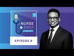 Embrace the unexpected | S5 E6 of A Nurse First