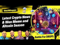 Latest Crypto News - Wen Meme and Altcoin Season - Battle for Power