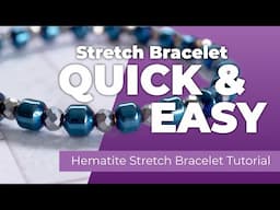 Make a STUNNING Stretch Bracelet in Minutes!