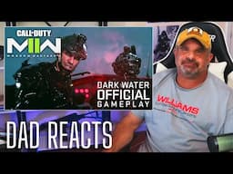 Dad Reacts to Call of Duty: Modern Warfare II - Official Dark Water Level Gameplay!