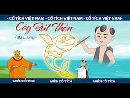 Hoạt hình Cây Bút Thần của Mã Lương | Truyện Cổ Tích hay 2023