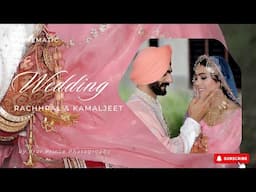 Cinematic Punjabi Wedding Highlights 2024 | Rachhpal & Kamaljeet  | Brar Prince Photography