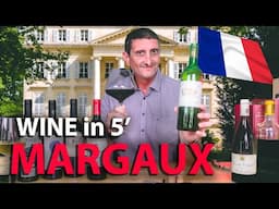 Wine Expert Explains Margaux: Exquisite Bordeaux Appellation