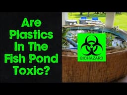 Is It Safe To Use Plastics Including PVC in the Fish Pond For Aquaponics,  Aquaculture, Hydroponics?