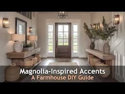 DIY Magnolia Magic: Transform Your Space with Farmhouse Decor