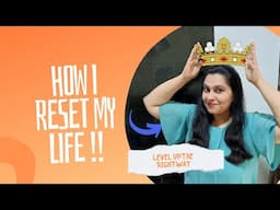 Reset Your Life | How I Levelled Up in 365 Days