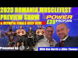 2023 Romania Musclefest Pro Preview Show & Olympia Final Deep Dive MD Power Hour E 39