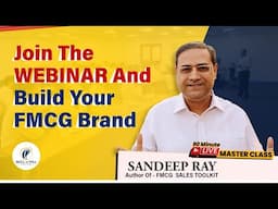 Join the Webinar and Build your FMCG Brand | Sandeep Ray