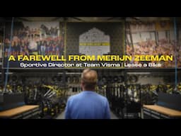 A Farewell from Merijn Zeeman | Sportive Director at Team Visma | Lease a Bike