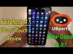 Fairphone 4 Ubuntu Touch Review - Just How Good is it?