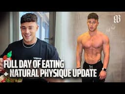 What I Eat in a Day + Current Physique Progress