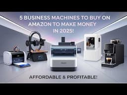 5 Business Machines to Buy from Amazon to Make Money in 2025 | Best Business Machines 2025