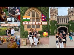 India Vlog Part 2 ll Banglore with Mom ll Yeshidon ll Doma Hyolmo