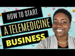 👩‍⚕️ 💊How to Start a Telehealth Business - Step-by-Step 👨‍⚕️🩺