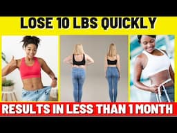 Lose 10 Pounds Quickly in Less than 1 Month