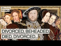 Why Did Henry VIII Have So Many Wives?