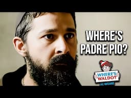 The FATAL Flaw of Shia LaBeouf's 'Padre Pio'