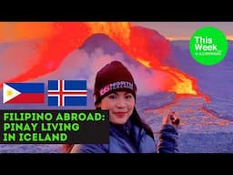 Pinoy life in Iceland, Washington, South Korea, Austria & More - This Week Ep. 55