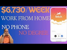 FETCH WILL PAY YOU $29,166/MONTH | WORK FROM HOME | REMOTE WORK FROM HOME JOBS | ONLINE JOBS