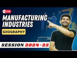 Manufacturing Industries | Live Poll Session PYQs and MIQs | Geography Class 10 2024-25