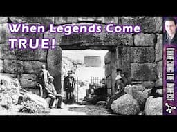 Proving Legends True! Surprising Discoveries that Rewrite History!