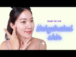 Do I have Dry & Dehydrated Skin? Skincare Routine For Dehydrated Skin