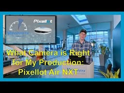 Videoguys Quick Hits: What Camera is Right for My Production - Pixellot Air NXT