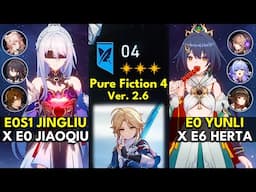 E0S1 Jingliu x Jiaoqiu & E0 Yunli x Herta | Pure Fiction Floor 4 3 Stars | Honkai: Star Rail 2.6