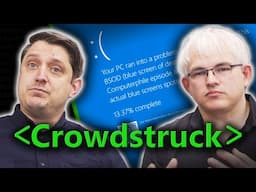 Crowdstruck (Windows Outage) - Computerphile