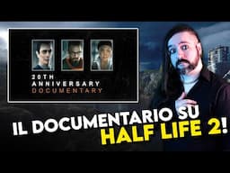 Una VERA PIETRA MILIARE! ▶ La mia REACTION al DOCUMENTARIO dei 20 ANNI di HALF LIFE 2