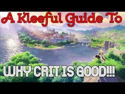 Genshin Impact Crit Math's - WHY IS CRIT SO OP!? -  The First Kleeful Deep-dive