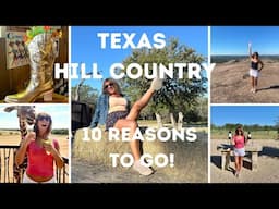 10 REASONS WHY TEXAS HILL COUNTRY IS SUCH AN AWESOME DESTINATION: TEXAS, USA!