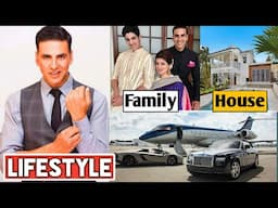 Akshay Kumar Lifestyle 2021, Age | Family | Wife | Income | House | Cars | Net Worth & Biography