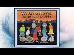 We Are Grateful Otsaliheliga Read Aloud Kid's Book