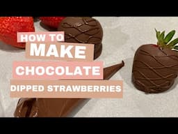 MAKE CHOCOLATE DIPPED STRAWBERRIES WITH ME 🍓| HOW TO MELT CHOCOLATE @SpringsSoulfulHome