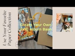 8 x 10 Blank Album Base Tutorial | Country Craft Creations