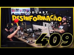 Desinformação #409 - Pão com Manteiga pra Dormir