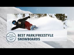 The Best Park/Freestyle Snowboards of 2024-2025 | Snowboard Review | Tactics