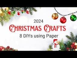 How to make Christmas Decorations out of Paper | 8 Christmas 2024 Decor Ideas