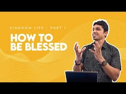 Life in the Kingdom - Part 1 | Blessed are the Poor in Spirit