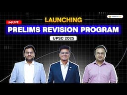 🚀 Launching Prelims Revision Program || 1-Stop Solution for UPSC Prelims 2025 🎯