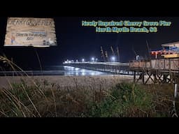 Cherry Grove Pier (Newly Repaired) - North Myrtle Beach, SC