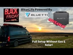 BLUETTI’s “VanLife” Full Offgrid Power System, Charger 1, AC200Max & B300k + More 👍👍👍👍👍