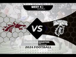 2024 TSSAA Football Collierville @ Houston