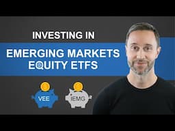 Investing in Emerging Markets Equity ETFs