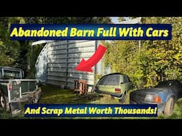 I Found An Abandoned Barn With A Collection Of Cars & Scrap Metal Worth Thousands Not Seen In Years!