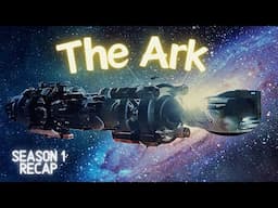 The Ark | Season 1: Recap