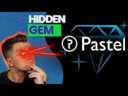 Crypto Hidden gem 💎: Pastel Network